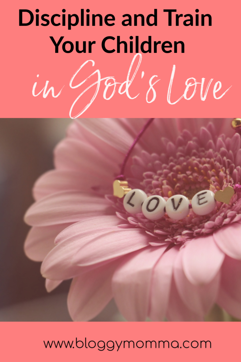 Best Ways To Discipline And Train Your Children In God’s Love - Bloggy ...