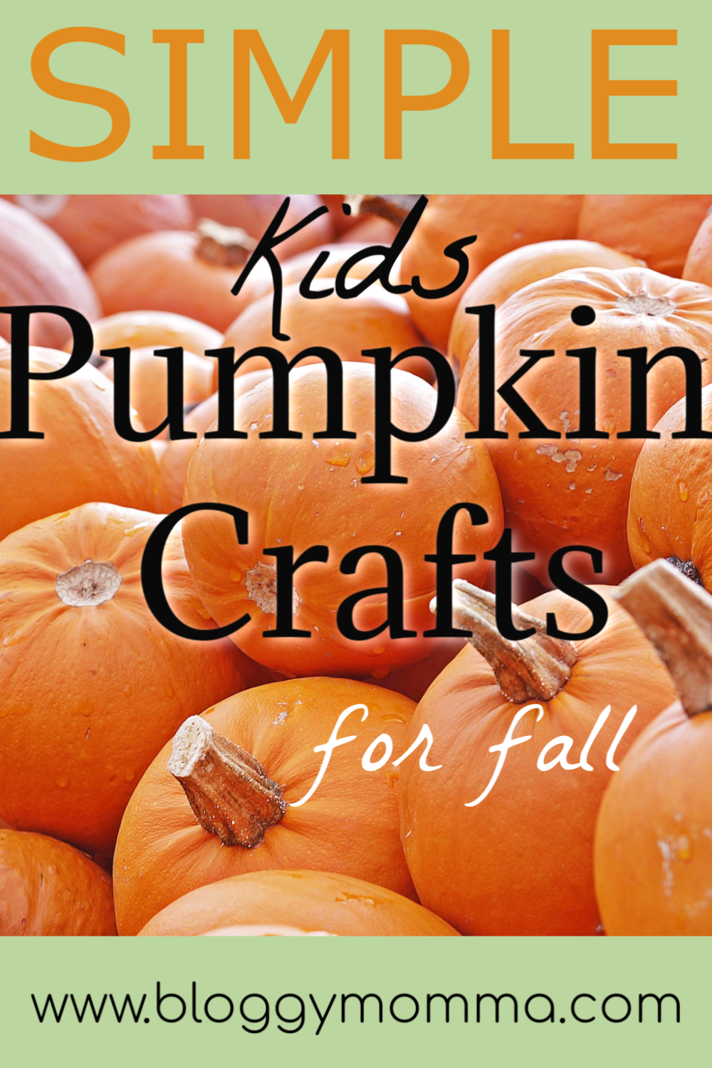 SIMPLE PUMPKIN CRAFTS FOR FALL - Bloggy Momma